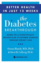 Cover art for The Diabetes Breakthrough: Based on a Scientifically Proven Plan to Reverse Diabetes through Weight Loss