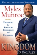 Cover art for Kingdom Principles: Preparing for Kingdom Experience and Expansion (Understanding the Kingdom)