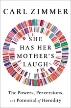 Cover art for She Has Her Mother's Laugh: The Powers, Perversions, and Potential of Heredity