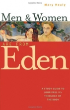 Cover art for Men and Women Are From Eden: A Study Guide to John Paul II's Theology of the Body