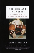 Cover art for The Mind and the Market: Capitalism in Western Thought