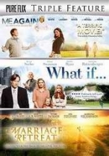 Cover art for DVD - Triple Feature-Marriage Retreat/Me Again/What If