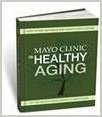 Cover art for Mayo Clinic on Healthy Aging - How to Find Happiness and Vitality for a Lifetime