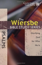 Cover art for The Wiersbe Bible Study Series: Psalms: Glorifying God for Who He Is