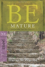 Cover art for Be Mature (James): Growing Up in Christ (The BE Series Commentary)