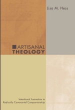 Cover art for Artisanal Theology: Intentional Formation in Radically Covenantal Companionship