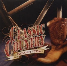 Cover art for Classic Country - Golden '70s