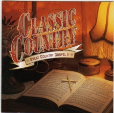 Cover art for Classic Country: Great Country Gospel II