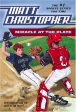 Cover art for Miracle at the Plate (Matt Christopher Sports Classics)