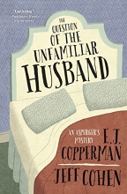 Cover art for The Question of the Unfamiliar Husband (An Asperger's Mystery)