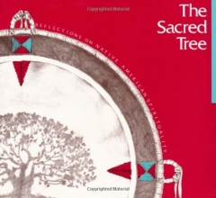 Cover art for Sacred Tree: Reflections on Native American Spirituality