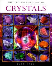 Cover art for The Illustrated Guide To Crystals