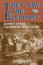 Cover art for They Saw the Elephant: Women in the California Gold Rush