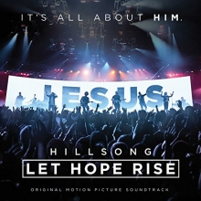 Cover art for Let Hope Rise: The Hillsong Movie