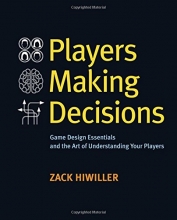 Cover art for Players Making Decisions: Game Design Essentials and the Art of Understanding Your Players