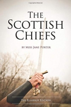 Cover art for The Scottish Chiefs: The Ellerslie Edition