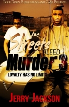Cover art for The Streets Bleed Murder 3: Loyalty Has No Limits (Volume 3)