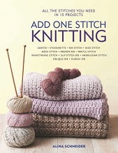 Cover art for Add One Stitch Knitting: All the Stitches You Need in 15 Projects