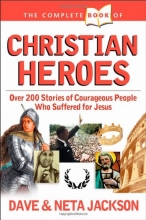 Cover art for The Complete Book of Christian Heroes