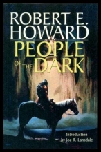 Cover art for PEOPLE OF THE DARK - The Weird Works of Robert E. Howard