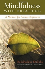 Cover art for Mindfulness With Breathing : A Manual for Serious Beginners