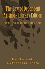 Cover art for The Law of Dependent Arising: The Secret of Bondage and Release