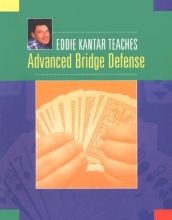Cover art for Eddie Kantar Teaches Advanced Bridge Defense