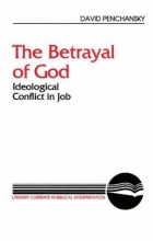 Cover art for The Betrayal of God: Ideological Conflict in Job (Literary Currents in Biblical Interpretation)