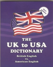 Cover art for The UK to USA Dictionary British English vs. American English