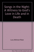 Cover art for Songs in the Night: A Witness to God's Love in Life and in Death