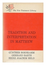 Cover art for Tradition and Interpretation in Matthew by Gunther Bornkamm (1963-06-03)