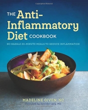 Cover art for The Anti Inflammatory Diet Cookbook: No Hassle 30-Minute Recipes to Reduce Inflammation