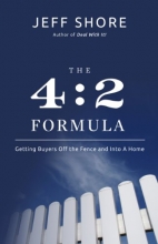 Cover art for The 4:2 Formula: Getting Buyers Off the Fence and Into a Home