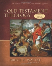 Cover art for An Old Testament Theology: An Exegetical, Canonical, and Thematic Approach