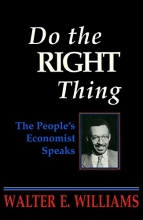 Cover art for Do the Right Thing: The People's Economist Speaks (Hoover Institution Press Publication)