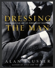 Cover art for Dressing the Man: Mastering the Art of Permanent Fashion