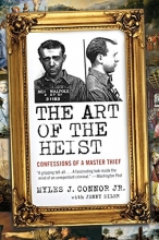 Cover art for The Art of the Heist: Confessions of a Master Thief