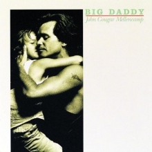 Cover art for Big Daddy by John Cougar Mellencamp (1989-05-08)