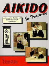 Cover art for Aikido In Training : A Manual of Traditional Aikido Practice and Principles