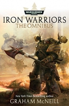Cover art for Iron Warriors: The Omnibus (Warhammer)