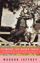 Cover art for Climbing the Mango Trees: A Memoir of a Childhood in India