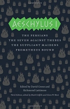 Cover art for Aeschylus I: The Persians, The Seven Against Thebes, The Suppliant Maidens, Prometheus Bound (The Complete Greek Tragedies)