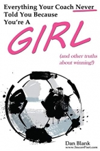 Cover art for Everything Your Coach Never Told You Because You're a Girl: and other truths about winning