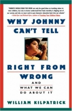 Cover art for Why Johnny Can't Tell Right from Wrong: And What We Can Do About It