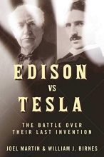Cover art for Edison vs. Tesla: The Battle over Their Last Invention