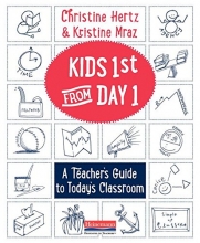 Cover art for Kids First from Day One: A Teacher's Guide to Today's Classroom