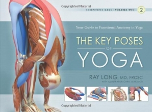 Cover art for The Key Poses of Yoga: Scientific Keys, Volume II