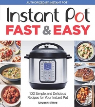 Cover art for Instant Pot Fast & Easy: 100 Simple and Delicious Recipes for Your Instant Pot
