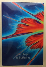 Cover art for The Shape of Suffering, a Study of Dependent Co-arising