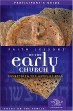 Cover art for Faith Lessons on the Early Church (Church Vol. 5) Participant's Guide